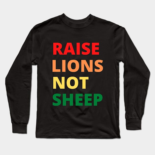 Raise Lions Not Sheep Patriot Long Sleeve T-Shirt by MinimalSpace
